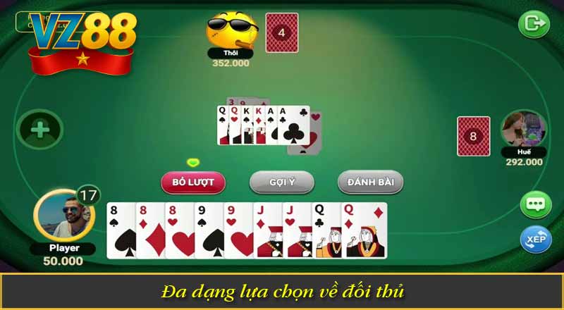 Tiến Lên Miền Nam – Game Bài Thịnh Hành Nhất VZ88 7 Đa dạng lựa chọn về đối thủ
