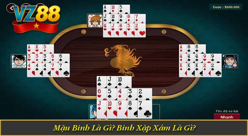Mậu Binh Là Gì? Binh Xập Xám Là Gì?