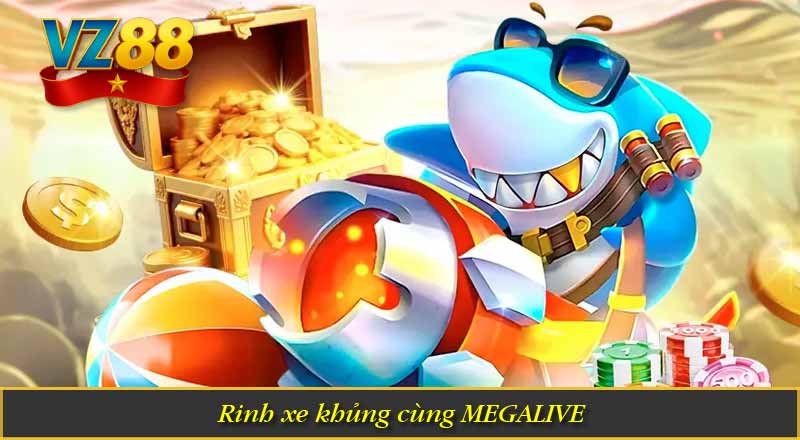 Sinh Nhật VZ88 – Quà Tặng Siêu Khủng 3.000 Tỷ 7 Rinh xe khủng cùng MEGALIVE