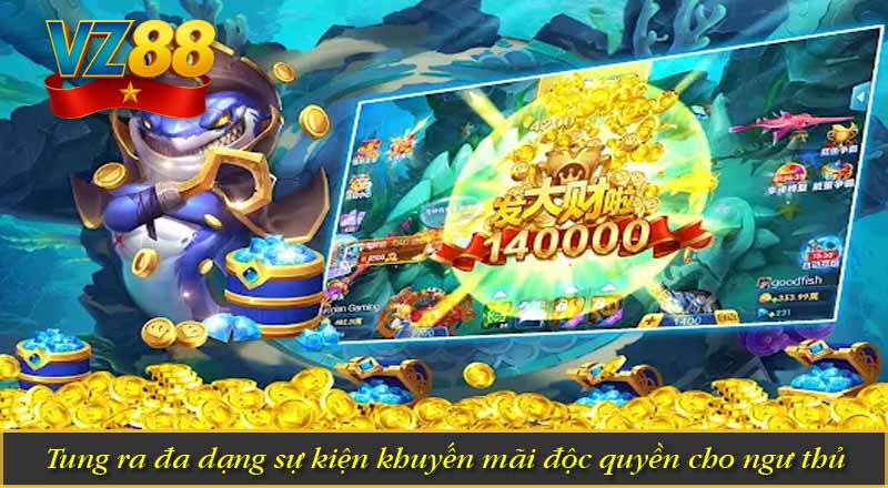 Tung ra đa dạng sự kiện khuyến mãi độc quyền cho ngư thủ
